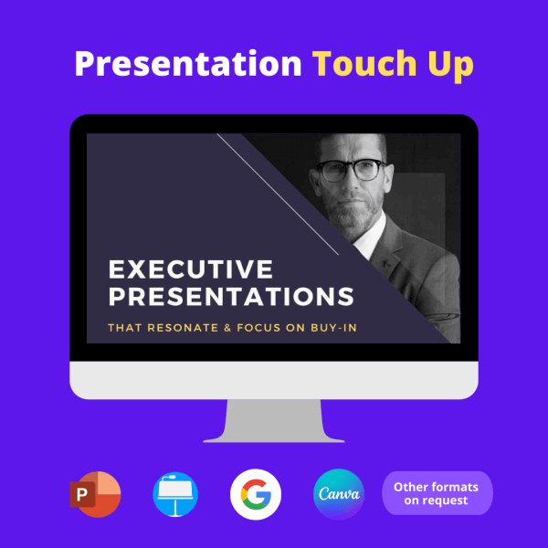 Executive presentation touch up